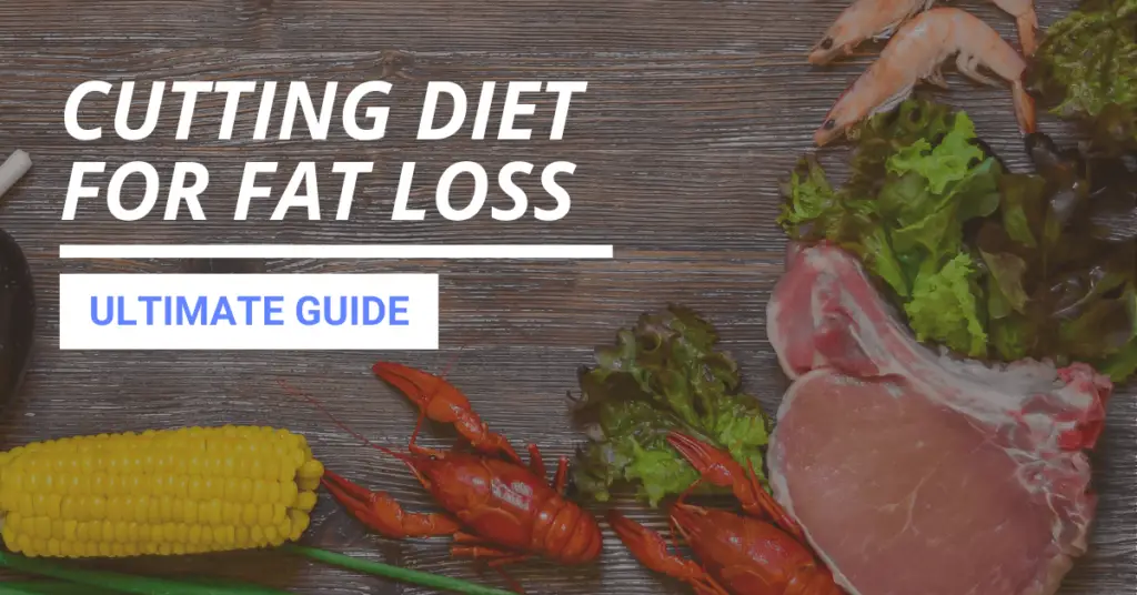 Ultimate Guide: Cutting Diet for Fat Loss | GFitness Online